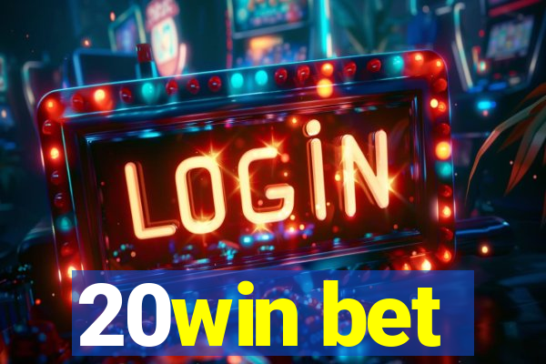 20win bet